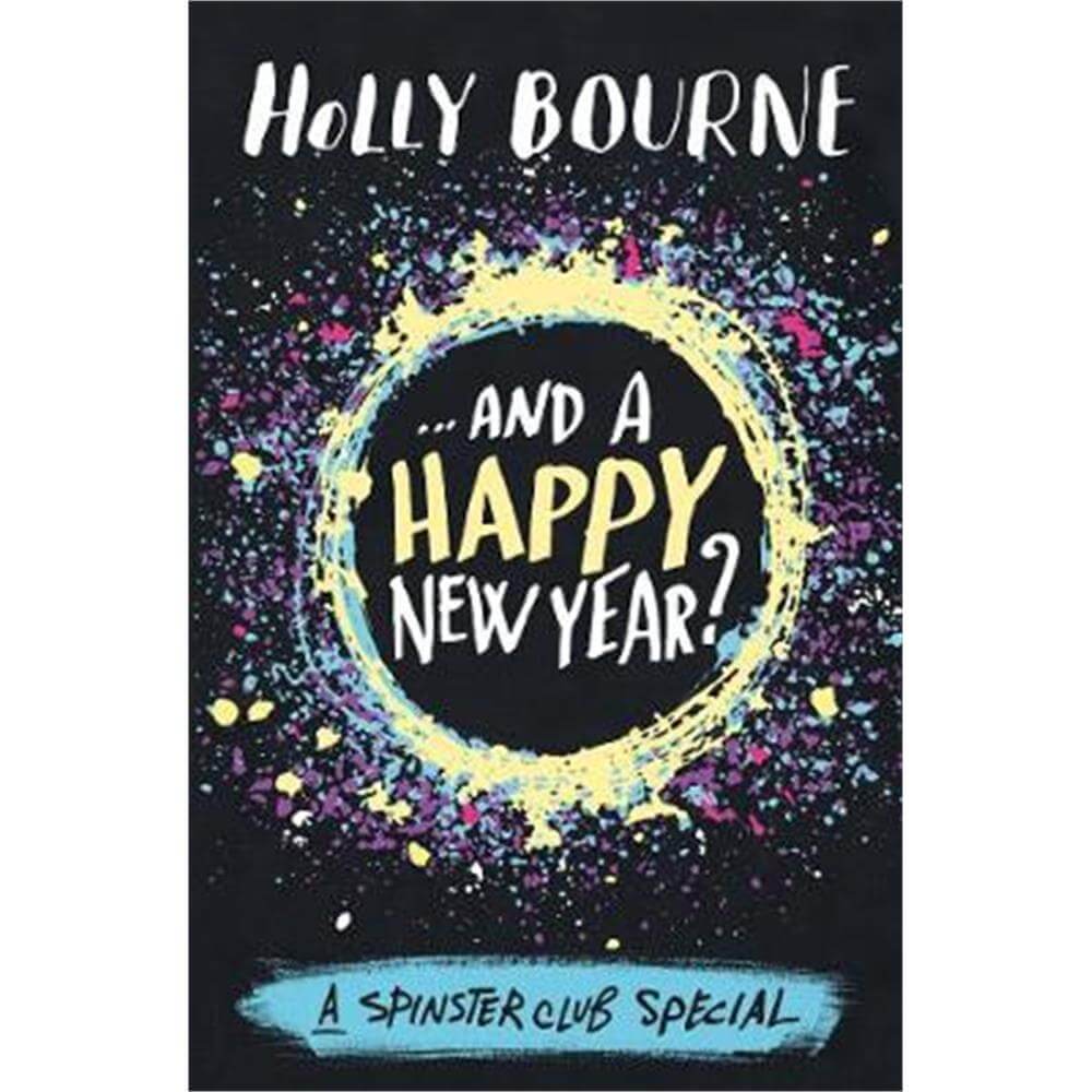 ...And a Happy New Year? (Paperback) - Holly Bourne
